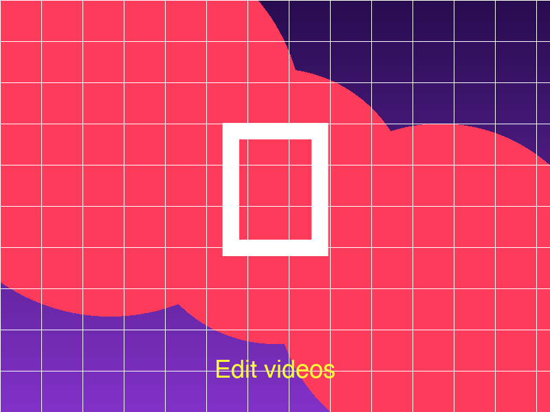 Edit videos